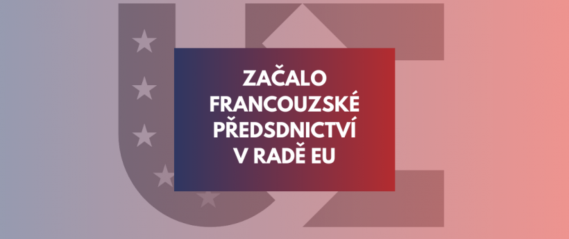 Začalo francouzké předsednictví v Radě EU